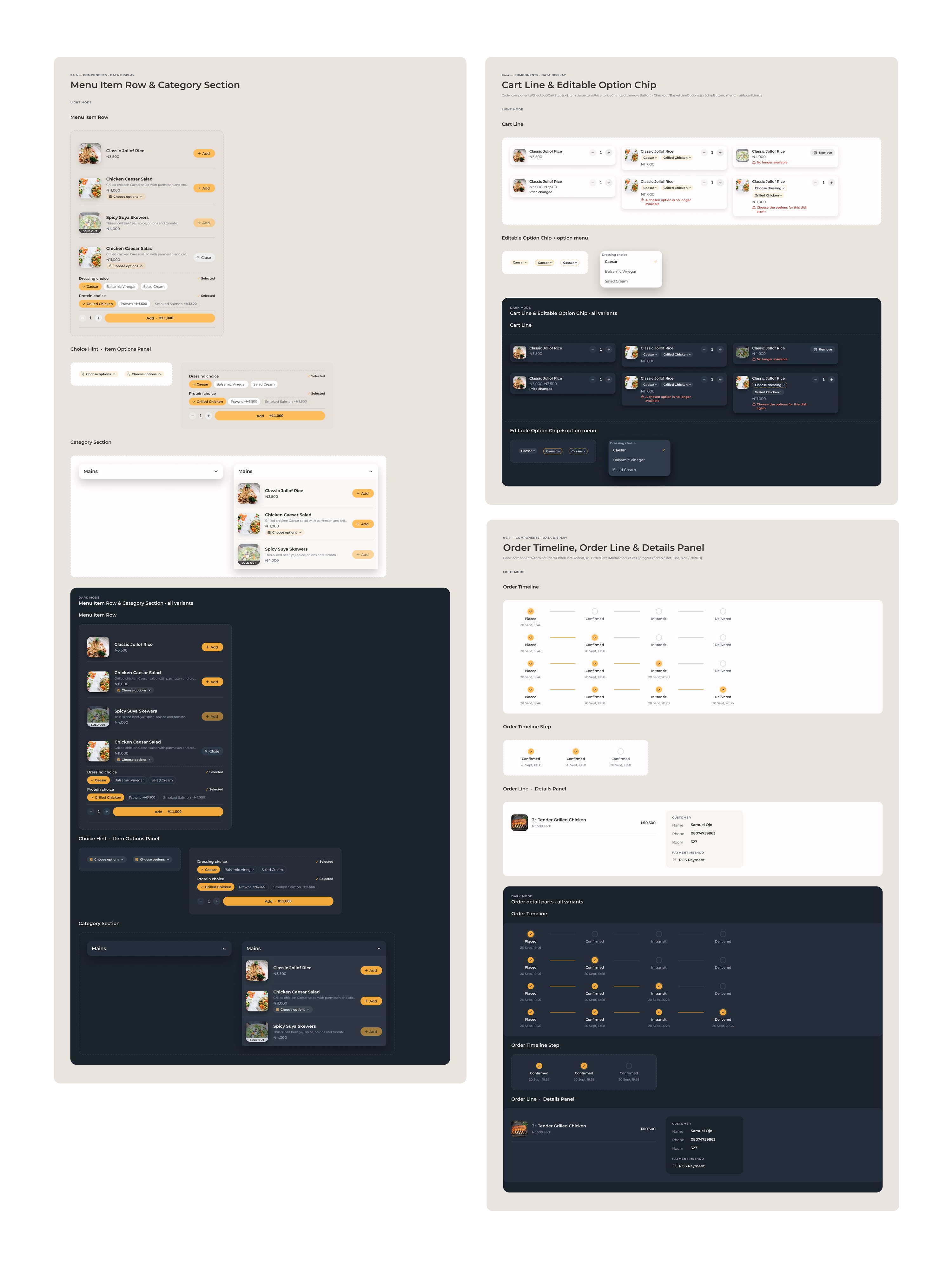Three design-system pages, each in light and dark. Menu item row and category section: a dish with an Add button, a dish with a Choose options hint, a sold-out dish, and a dish with its dressing and protein choices open in place above an Add · ₦11,000 button; the category collapsed and expanded. Cart line and editable option chip: default, with options, no longer available, price changed, a chosen option no longer available, and a dashed Choose dressing chip asking for the options again. Order timeline, order line and details panel: placed, confirmed, in transit and delivered with their times, a 3× Tender Grilled Chicken line and the customer's details
